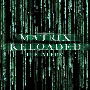 The Matrix Reloaded [Soundtrack]